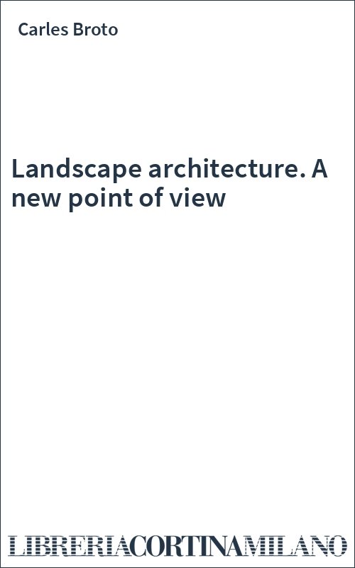 Landscape architecture. A new point of view