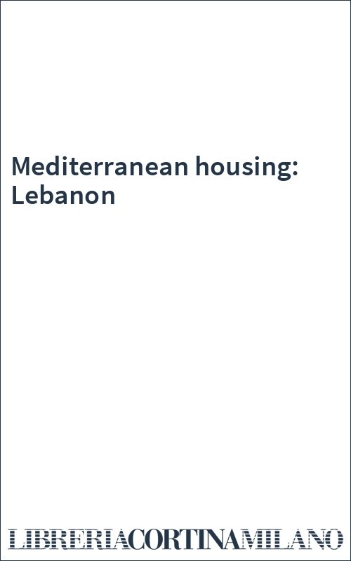 Mediterranean housing: Lebanon