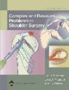 Complex and Revision Problems in Shoulder Surgery