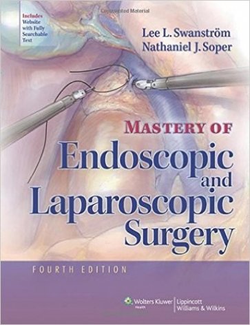 Mastery of endoscopic and laparoscopic surgery