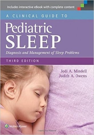 A Clinical Guide to Pediatric Sleep