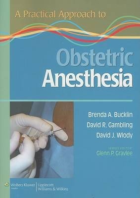 A Practical Approach to Obstetric Anesthesia