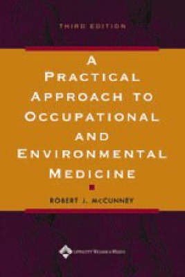 A Practical Approach to Occupational and Environmental Medicine