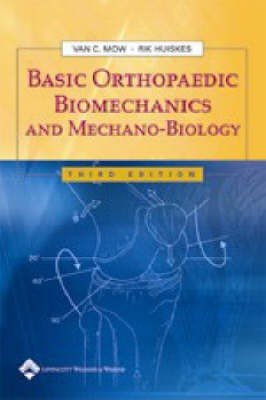 Basic Orthopaedic Biomechanics and Mechano-biology
