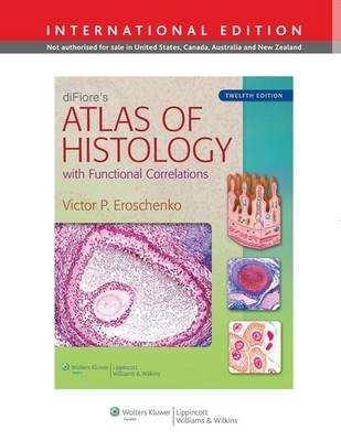 Difiore's Atlas of Histology with Functional Correlations