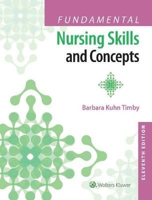 Fundamental Nursing Skills and Concepts