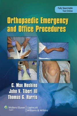 Handbook of Orthopaedic Emergency and Office Procedures