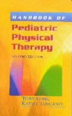Handbook of Pediatric Physical Therapy