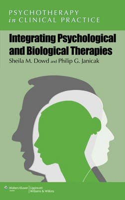 Integrating Psychological and Biological Therapies