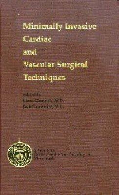 Minimally Invasive Cardiac and Vascular Surgery Techniques
