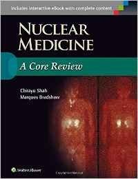 Nuclear Medicine: A Core Review