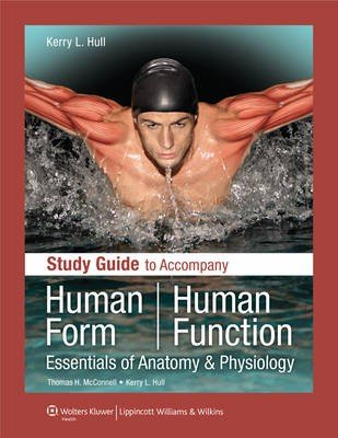 Study Guide to Accompany Human Form Human Function