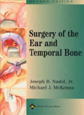 Surgery of the Ear and Temporal Bone