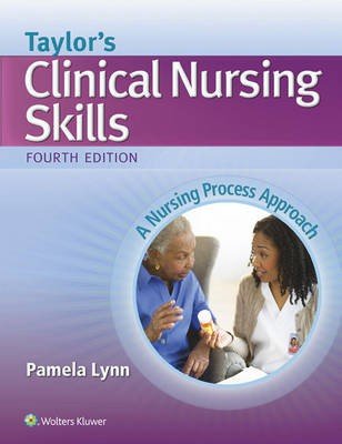 Taylor's Clinical Nursing Skills