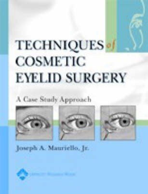 Techniques in Cosmetic Eyelid Surgery