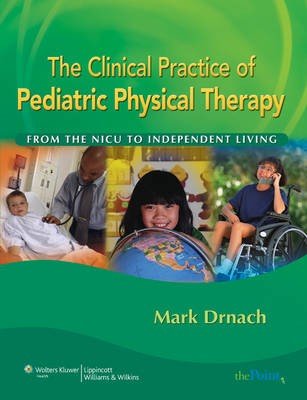 The Clinical Practice of Pediatric Physical Therapy