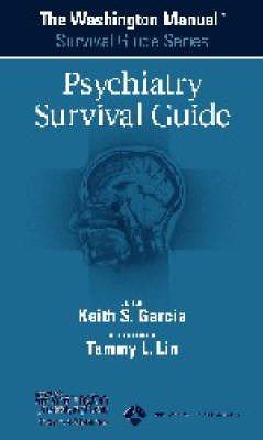 The Washington Manual Psychiatry Survival Guide
