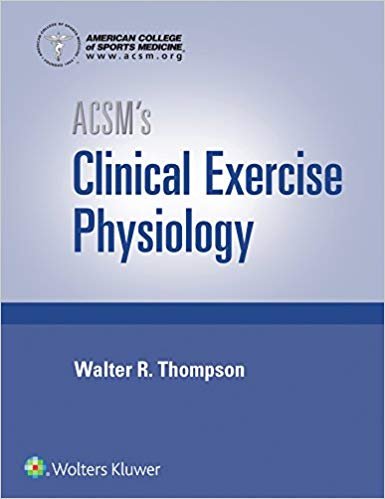 ACSM's Clinical Exercise Physiology