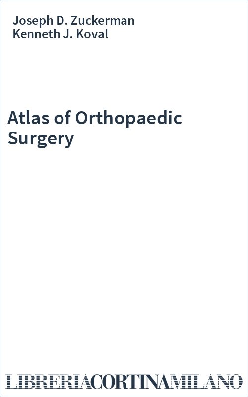 Atlas of Orthopaedic Surgery