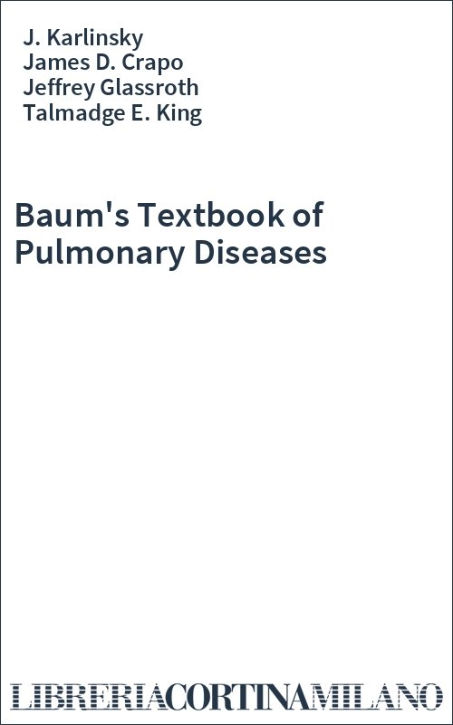 Baum's Textbook of Pulmonary Diseases