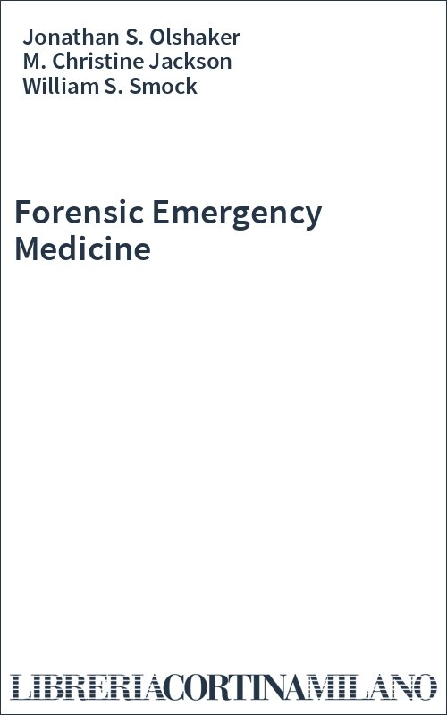 Forensic Emergency Medicine
