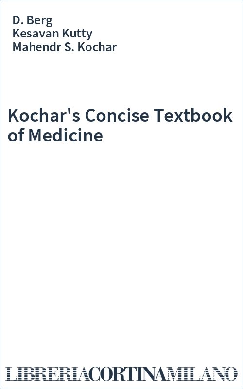 Kochar's Concise Textbook of Medicine