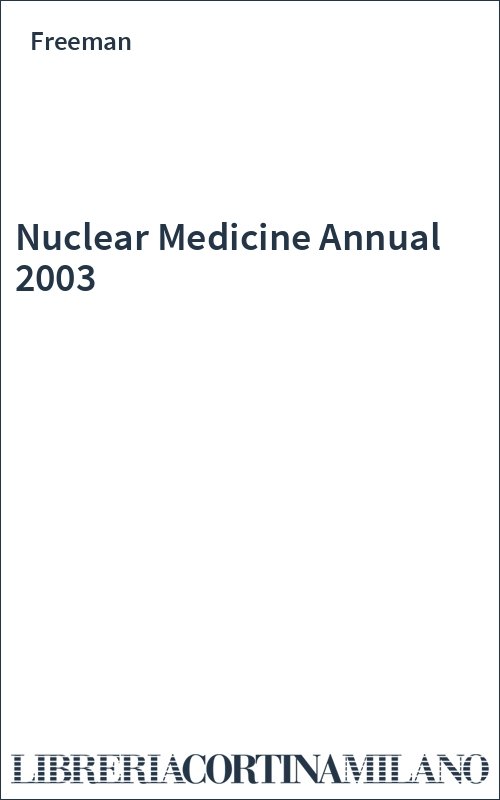 Nuclear Medicine Annual 2003