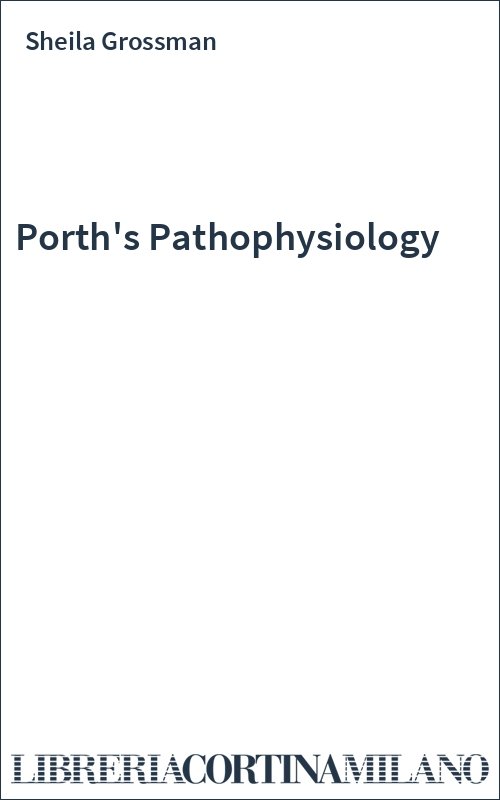 Porth's Pathophysiology
