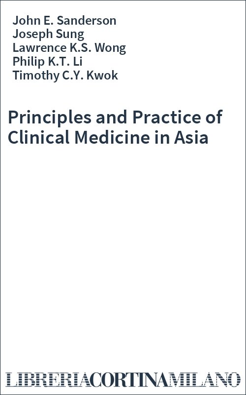 Principles and Practice of Clinical Medicine in Asia
