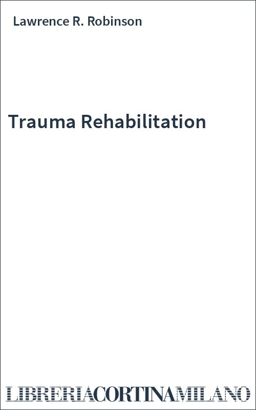 Trauma Rehabilitation