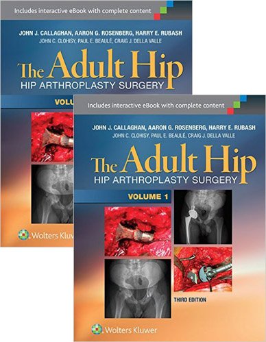 The Adult Hip: Arthroplasty and its alternatives (Set 2 volumi)