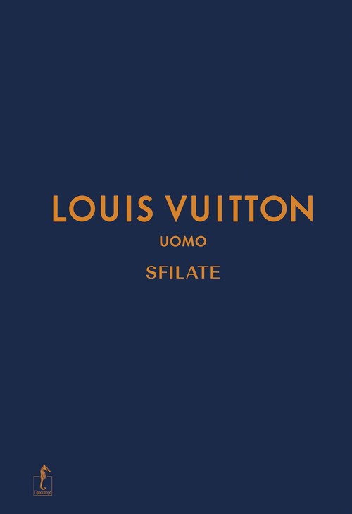Louis Vuitton uomo. Sfilate