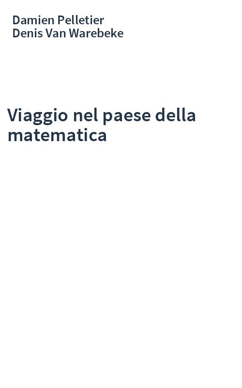 Viaggio nel paese della matematica