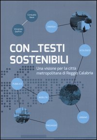 Con testi sostenibili. Una visione per la città metropolitana di Reggio Calabria