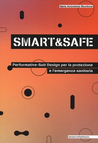 Smart and safe. Performative-suit design per la protezione e l'emergenza sanitaria