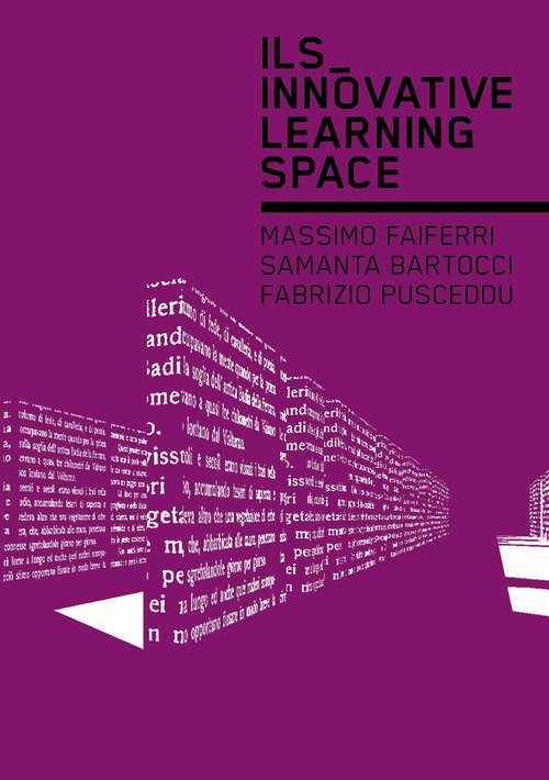 ILS. Innovative Learning Space. Ediz. inglese