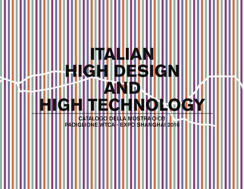 Italian, high design & high technology. Ediz. italiana e inglese