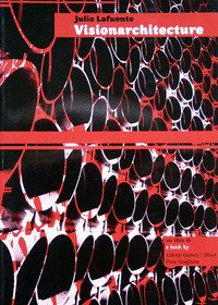Julio Lafuente visionarchitecture