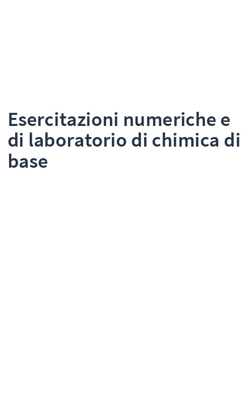 Esercitazioni numeriche e di laboratorio di chimica di base