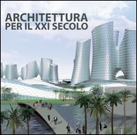 Architettura per il XXI secolo