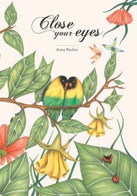 Close your eyes. Ediz. italiana e inglese
