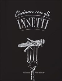 Cucinare con gli insetti
