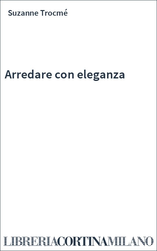 Arredare con eleganza