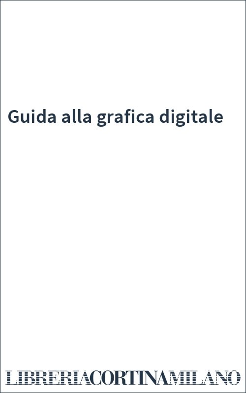 Guida alla grafica digitale