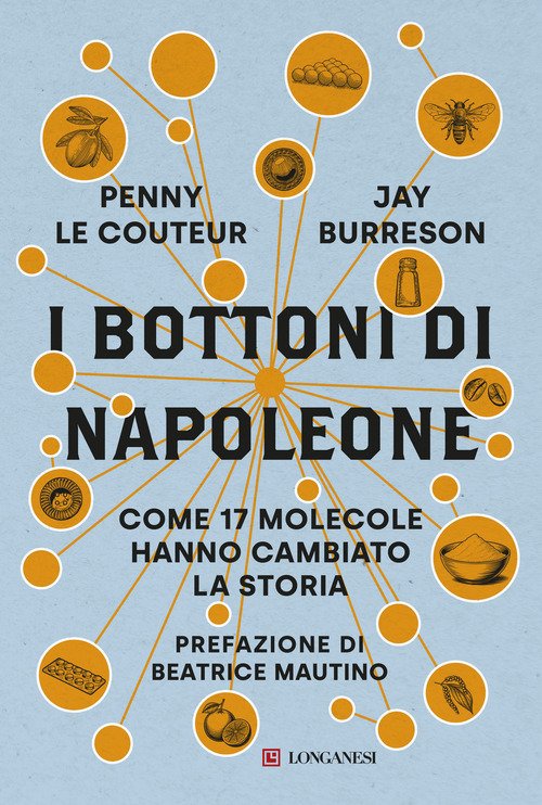 I bottoni di Napoleone. Come 17 molecole hanno cambiato la storia