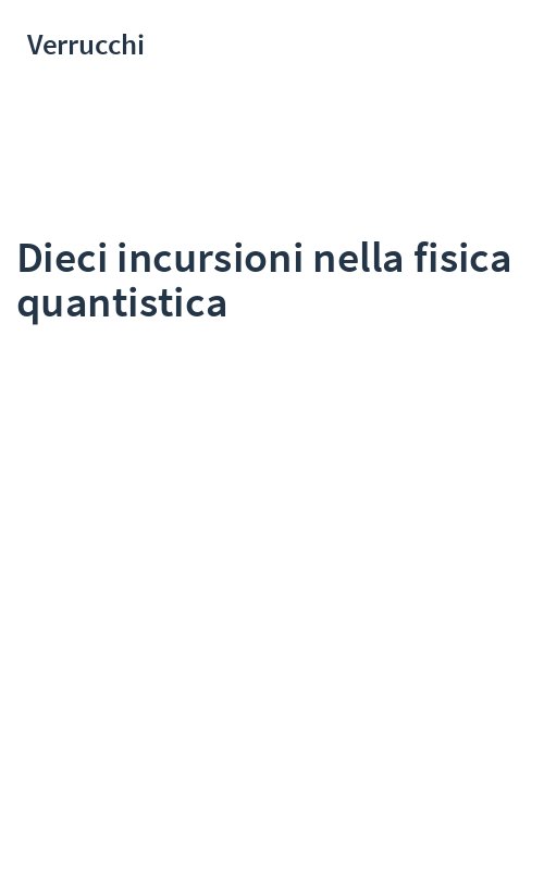 Dieci incursioni nella fisica quantistica