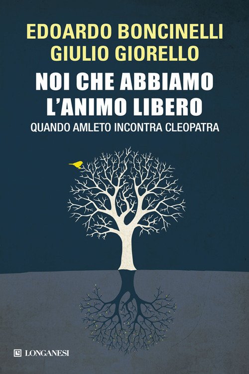 Noi che abbiamo l'animo libero. Quando Amleto incontra Cleopatra