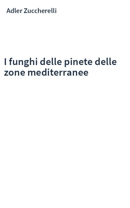 I funghi delle pinete delle zone mediterranee