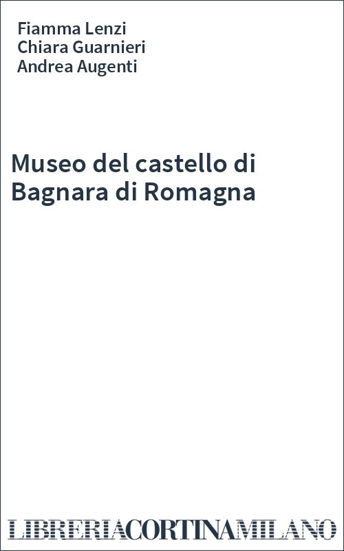 Museo del castello di Bagnara di Romagna