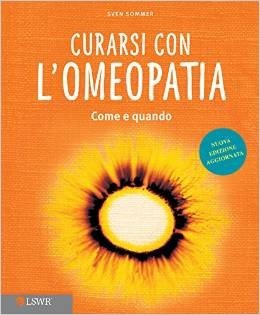 Curarsi con l'omeopatia. Come e quando